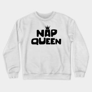 Nap Queen Crewneck Sweatshirt